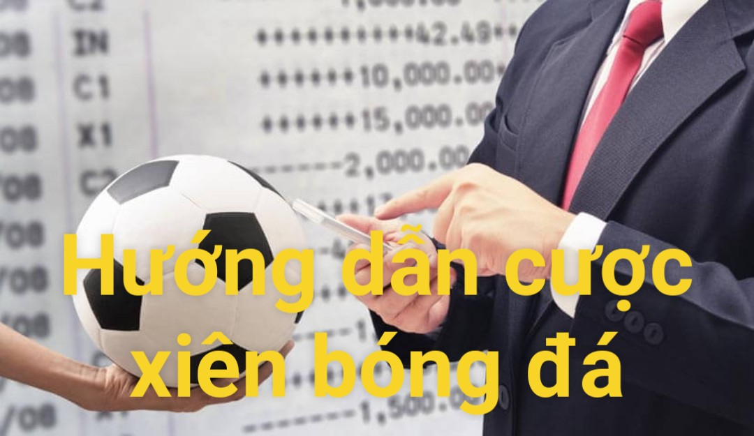 Hướng dẫn đánh xiên bóng đá đơn giản